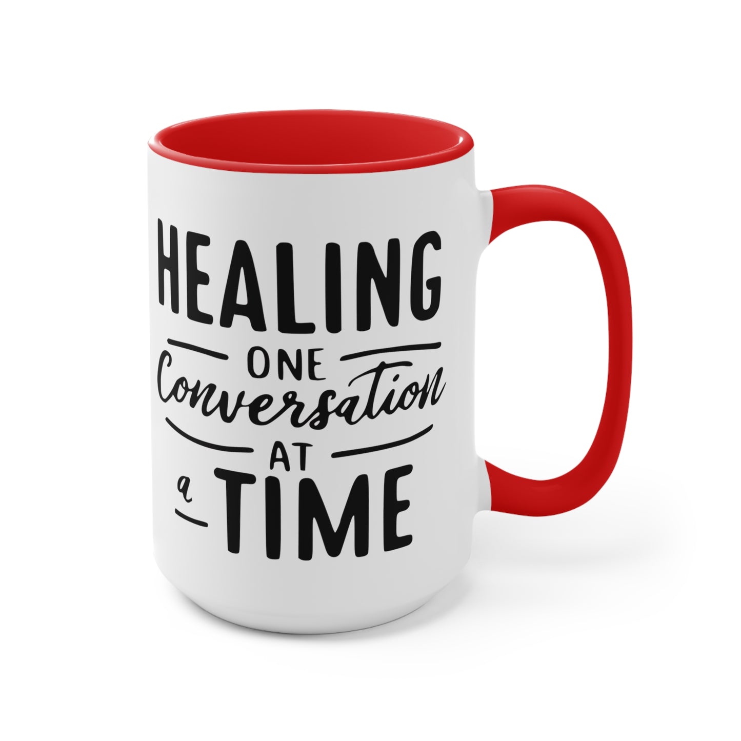 Healing One Conversation At A Time  Mug