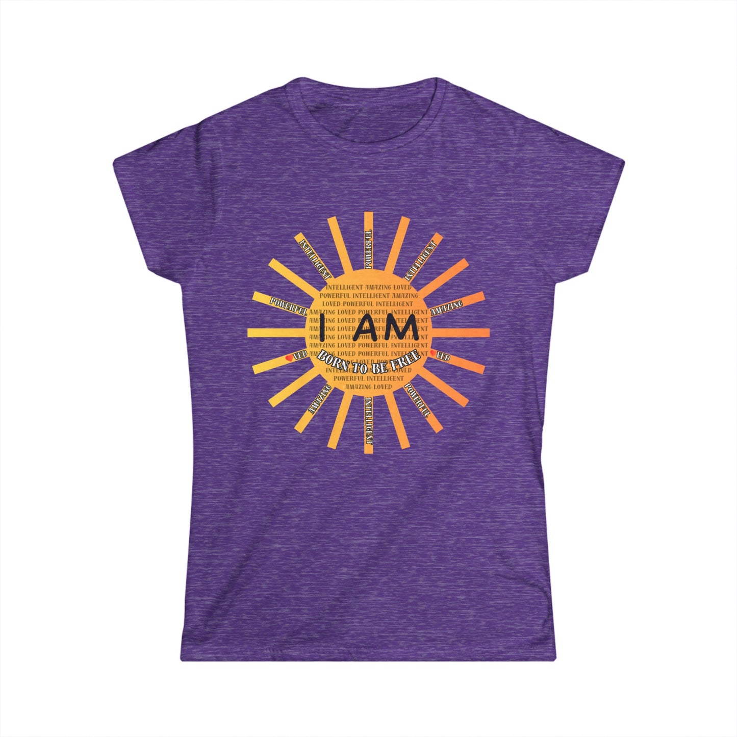 I Am Born to Be Free Women's Softstyle Tee