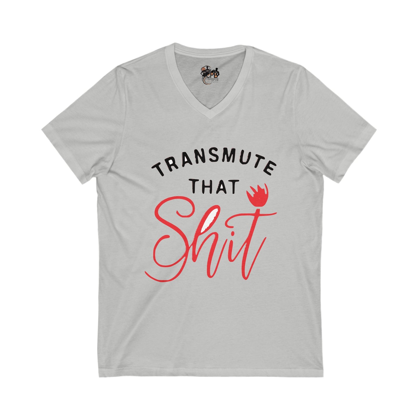 Transmute That Sh*t Unisex Jersey Short Sleeve V-Neck Tee