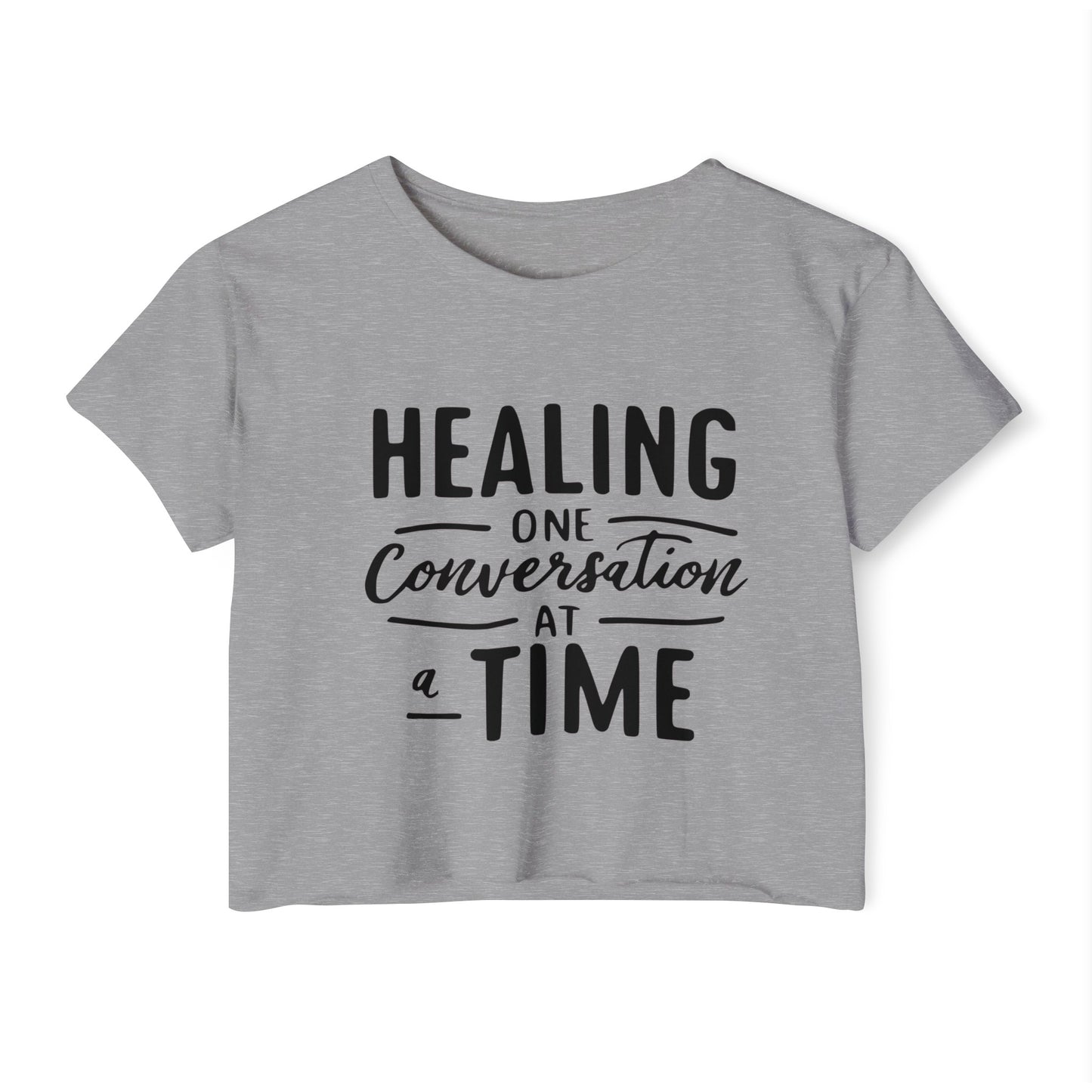 Healing One Conversation At A Time  Women's Festival Crop Top