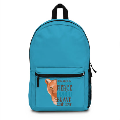 Courageous, Fierce, Powerful, Proud, Brave Confident  Backpack