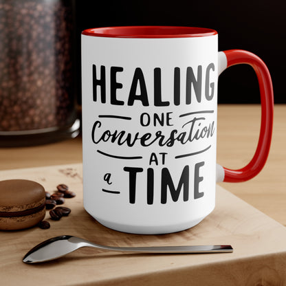 Healing One Conversation At A Time  Mug