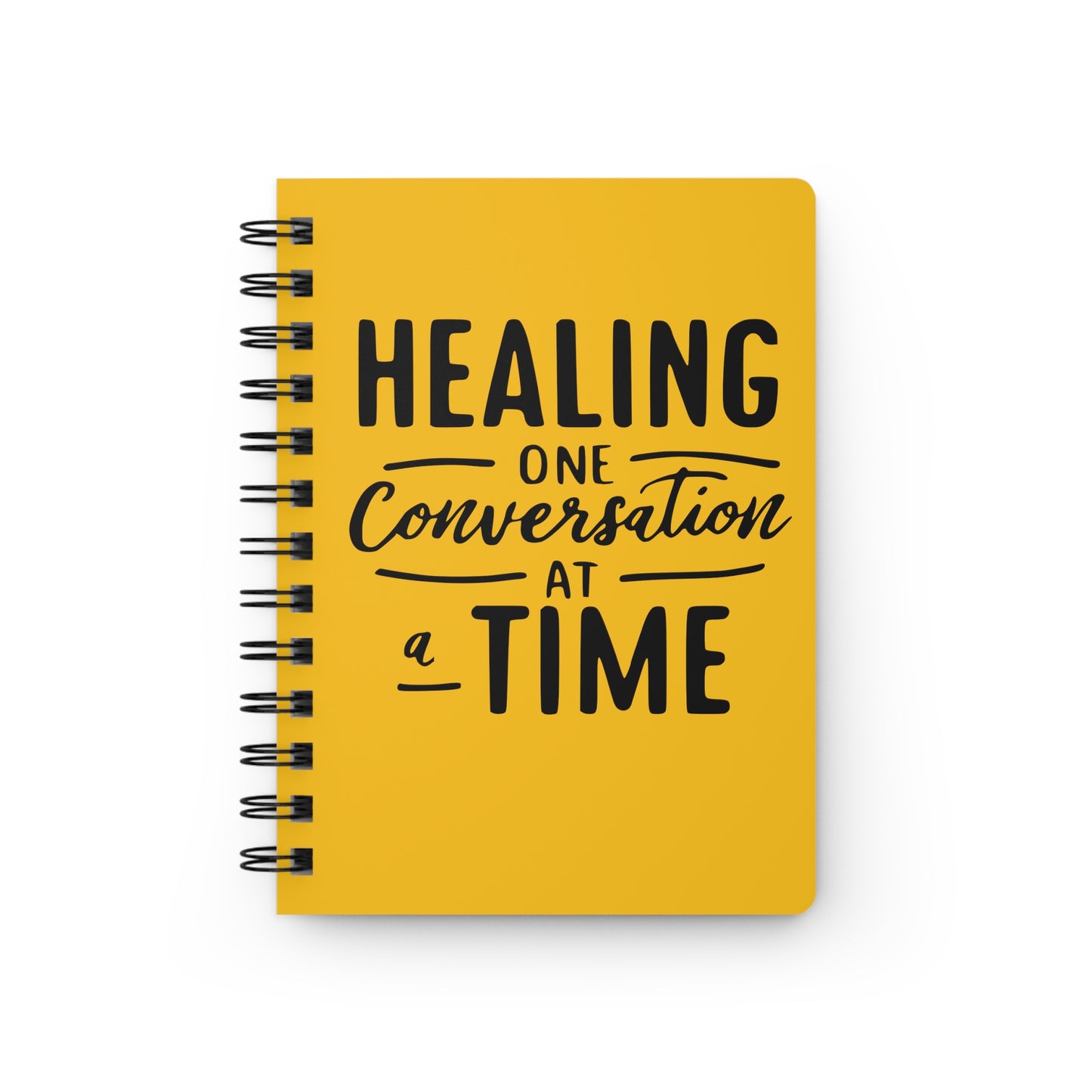 Healing One Conversation At A Time Spiral Bound Journal