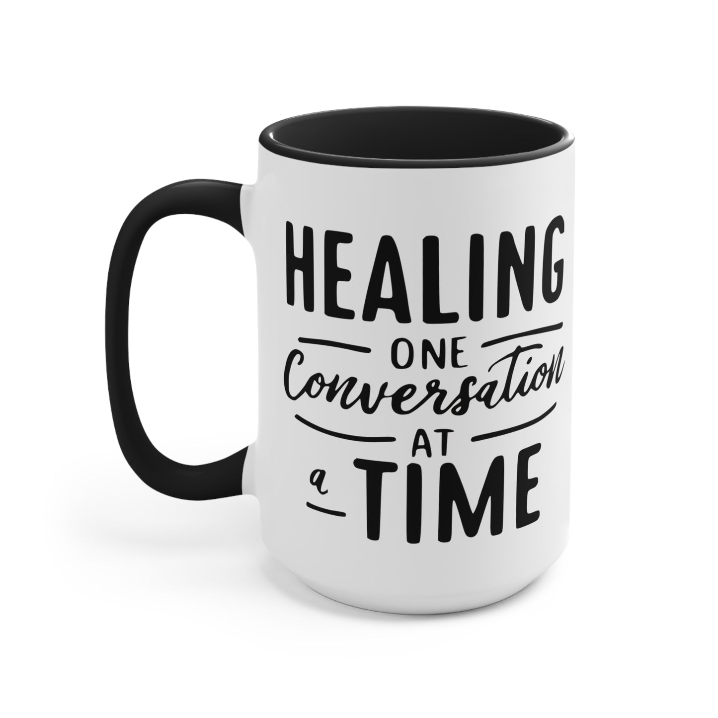 Healing One Conversation At A Time  Mug