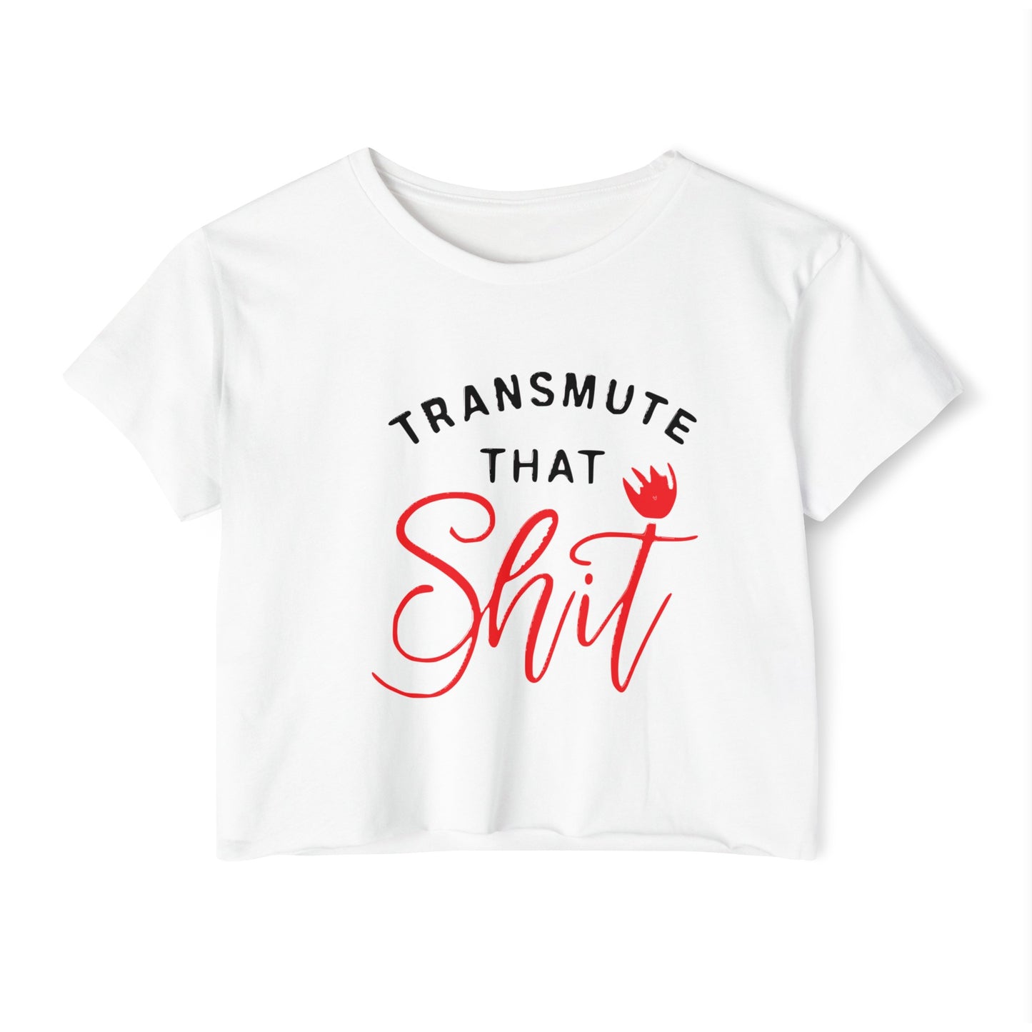 Transmute That Sh*t  Women's Festival Crop Top