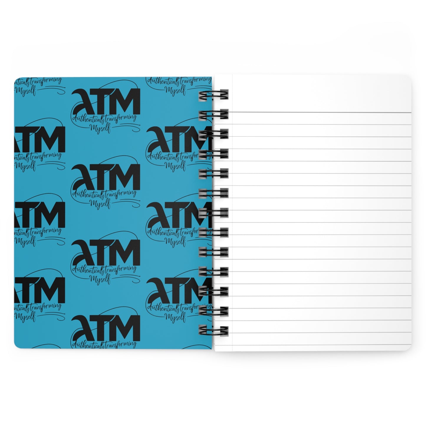 ATM=Authentically Transforming Myself  Spiral Bound Journal