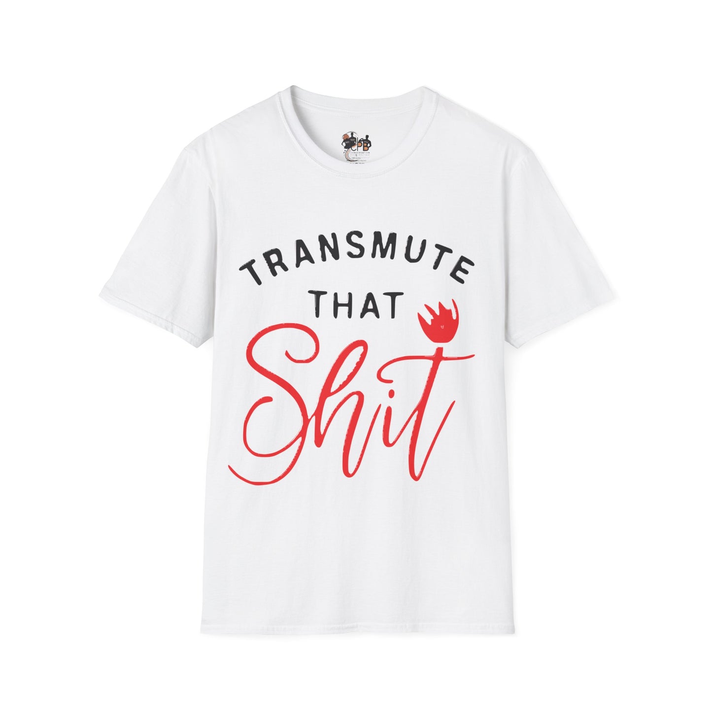 Transmute That Sh*t Unisex Heavy Cotton Tee