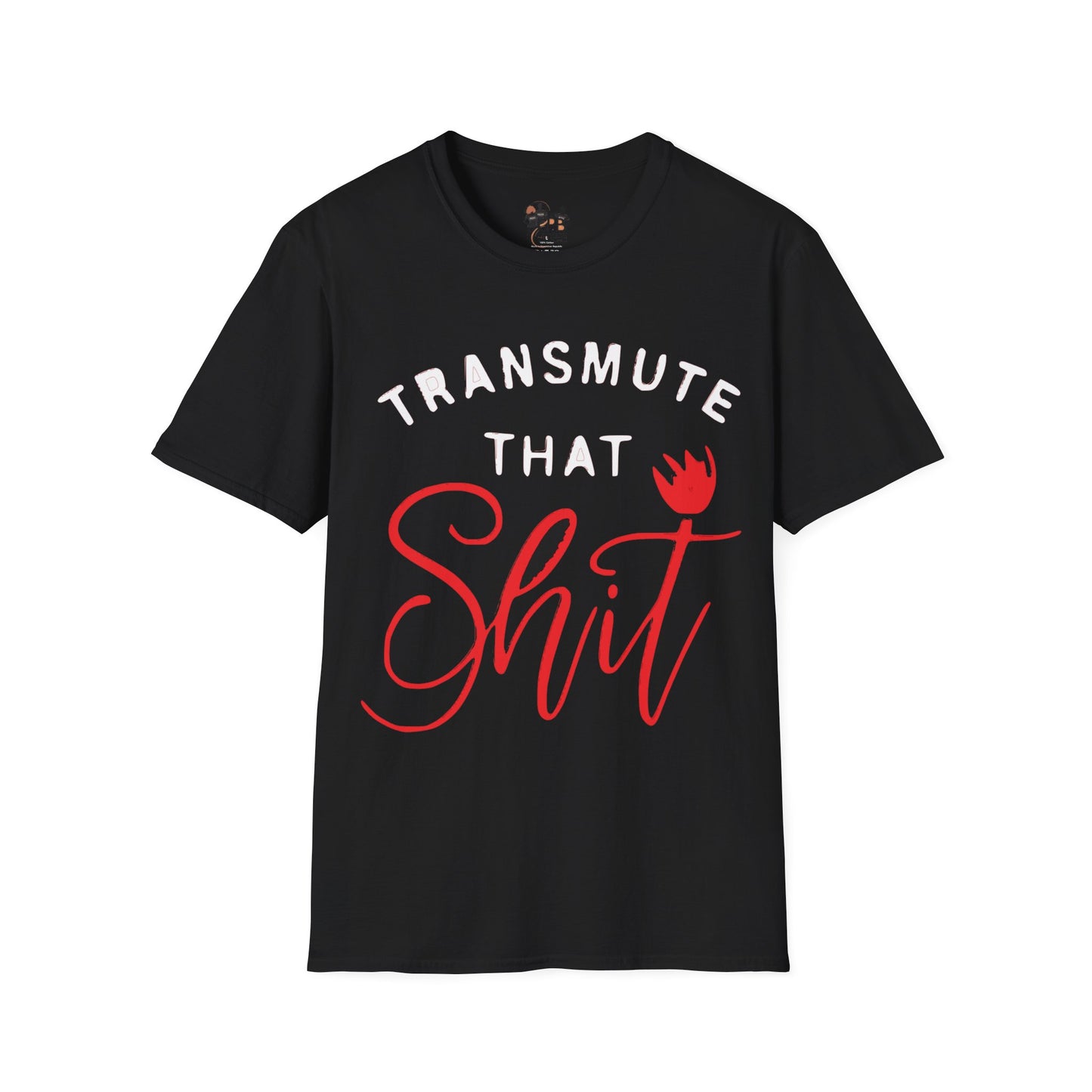 Transmute That Sh*t Unisex Heavy Cotton Tee