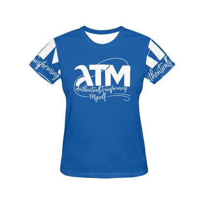 ATM- Authentically Transforming Myself Women's T-shirt