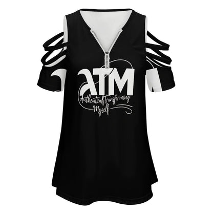 ATM- Authentically Transforming Myself  Ladies BE Zip Off Shoulder Top