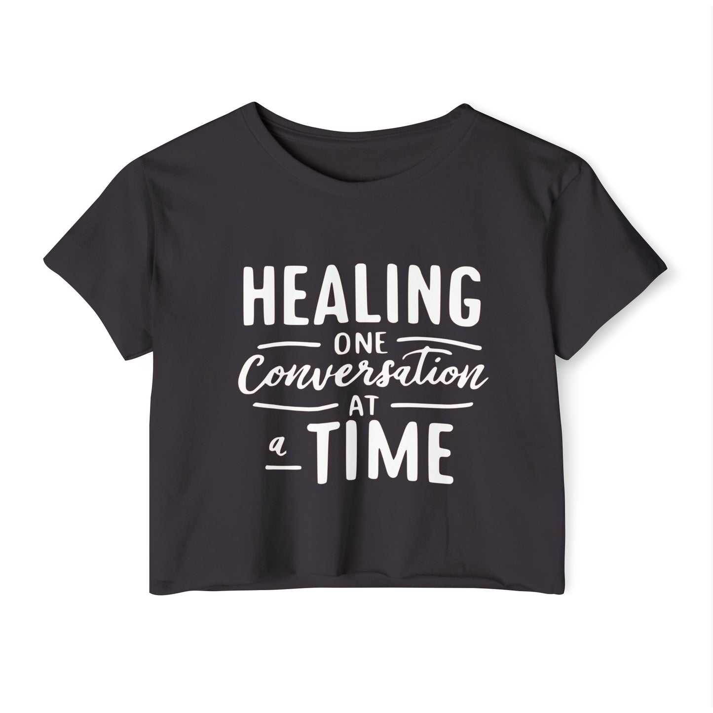 Healing One Conversation At A Time  Women's Festival Crop Top