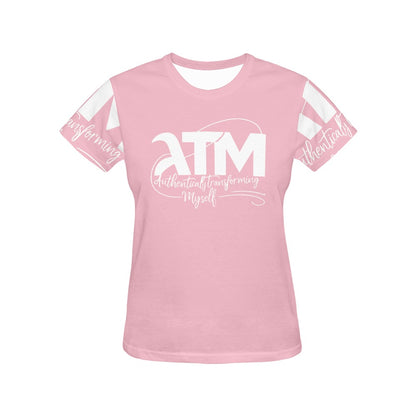 ATM- Authentically Transforming Myself Women's T-shirt