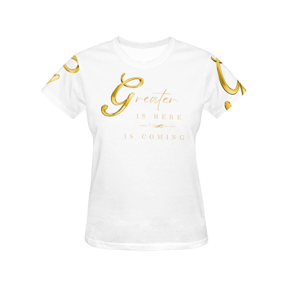 Greater is Coming /Is Here Women's T-shirt