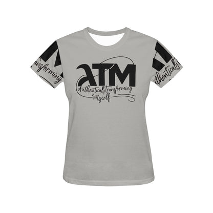 ATM- Authentically Transforming Myself Women's T-shirt