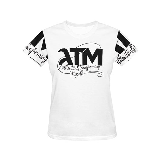 ATM- Authentically Transforming Myself Women's T-shirt